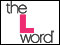 The L Word